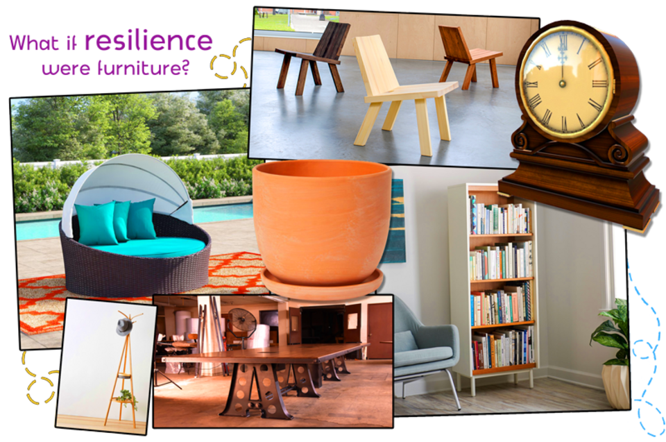 What if resilience were furniture?