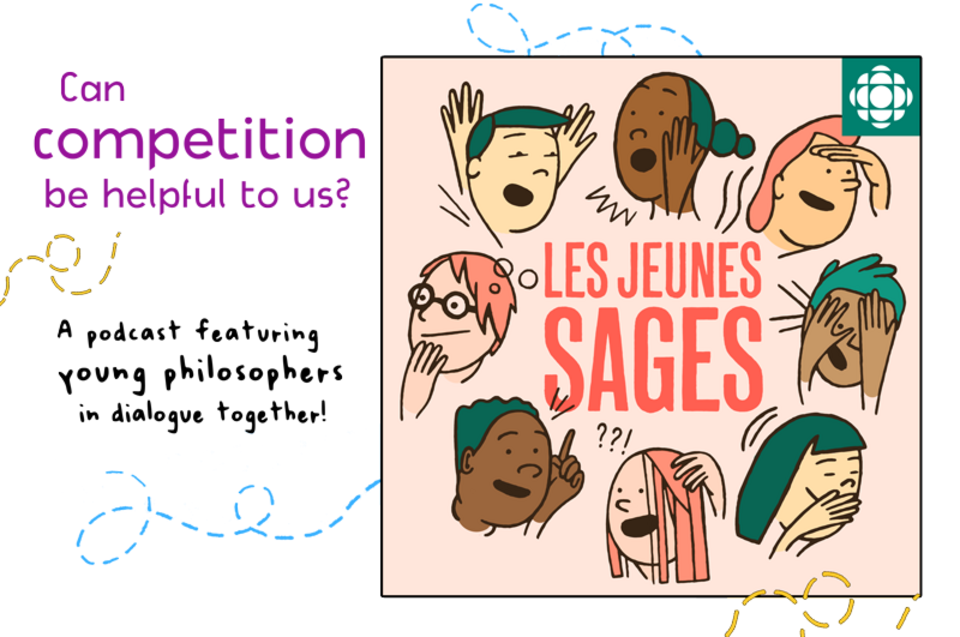 podcast Les Jeunes sages: can competition be helpful to us?