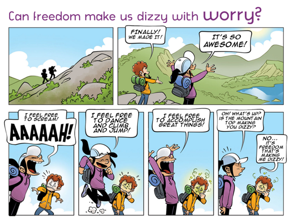 comic strip: can freedom make us dizzy with worry?