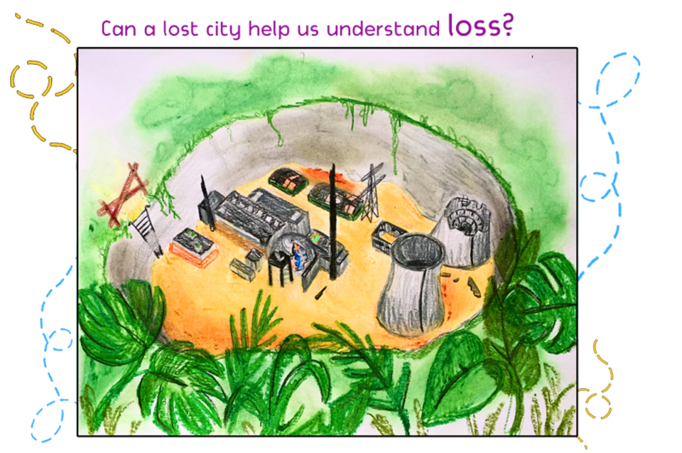 Can a lost city help us understand loss?